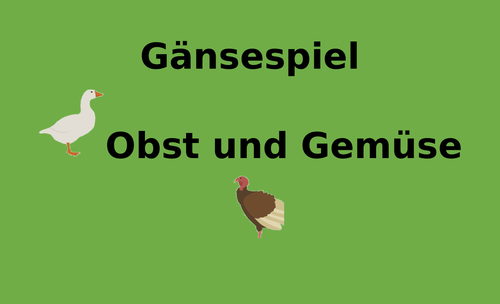 Obst und Gemüse (Fruits and Vegetables in German) Gänsespiel