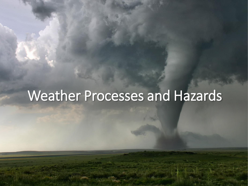 Weather Processes And Hazards Teaching Resources