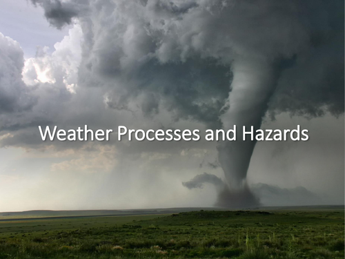 Weather Processes and Hazards