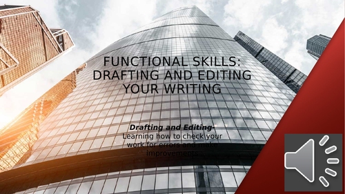 Functional Skills: Editing and Drafting