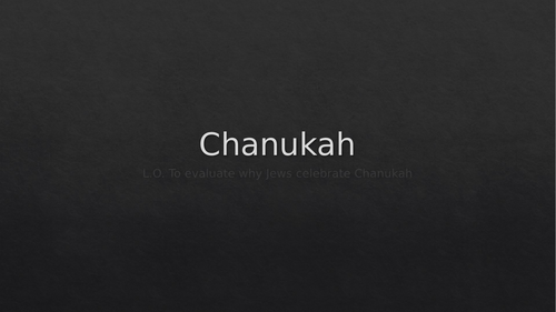 Chanukah (Hanukkah) Lesson - KS3 Religious Studies