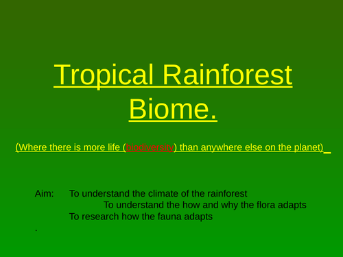 Tropical rainforests