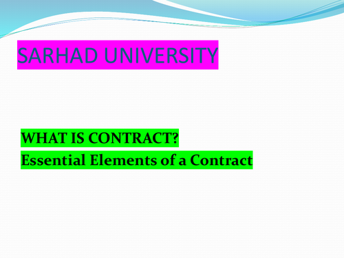 What is CONTRACT- Types of Contract and  Essential Elements of a Contract