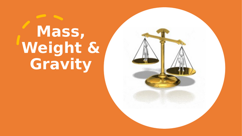 IGCSE Mass & Weight | Teaching Resources