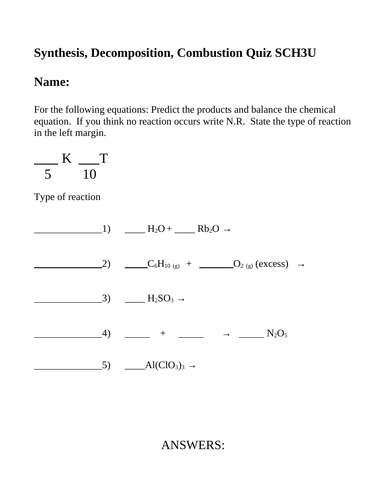 COMBUSTION DECOMPOSITION & SYNTHESIS QUIZ SCH3U Grade 11 Chemistry WITH ANSWERS #14