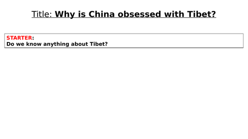 KS3 China: China and Tibet relationship