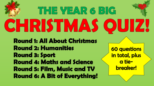 Year 6 Big Christmas Quiz!