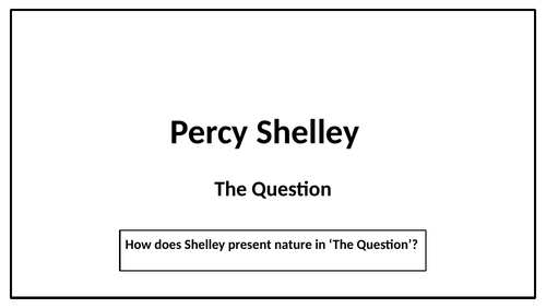 Shelley - 'The Question'