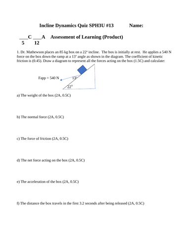 INCLINE PLANES PHYSICS QUIZ Grade 11 Physics Forces Quiz WITH ANSWERS SPH3U #13