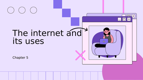The internet and its uses