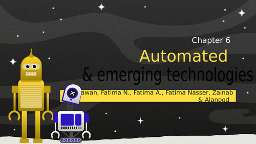 Automated and emerging technologies