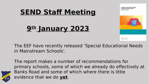 Two Staff Meetings - SEND in the wider curriculum and EEF ‘Special Educational Needs in Mainstream'