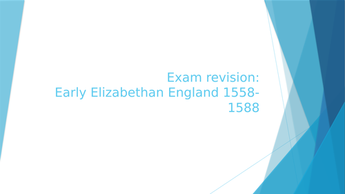 Edexcel GCSE History: Early Elizabethan England revision lessons