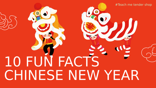Chinese New Year- Fun Facts Presentation