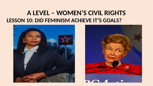 A LEVEL CIVIL RIGHTS LESSON 10. TO WHAT EXTENT WAS FEMINISM A SUCCESS