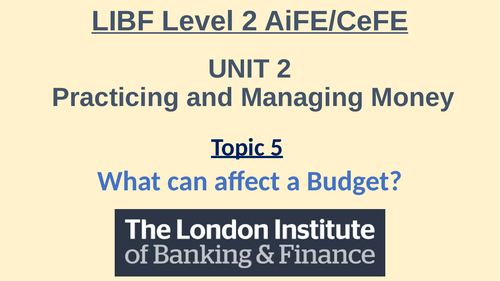 LIBF Level 2 AiFE/CeFE - Unit 2, Topic 5-8, Complete Lessons and Resources_Sept. 2023