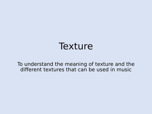 AQA GCSE MUSIC - Introduction to Texture