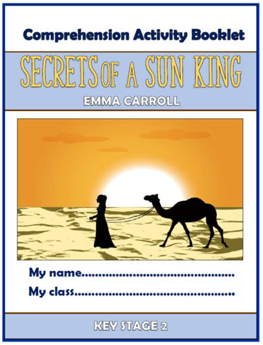 Secrets of a Sun King - KS2 Comprehension Activities Booklet!