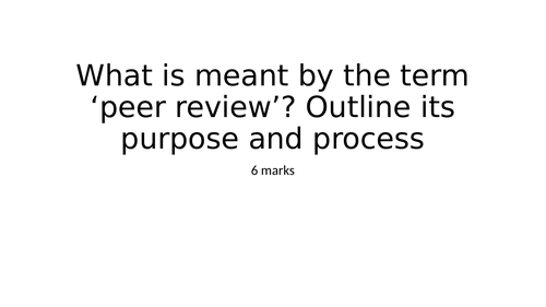 Peer Review - the purpose and process - Research Methods - Psychology