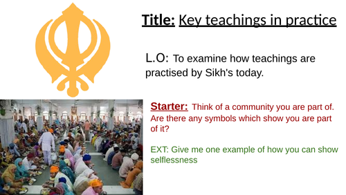 To examine how teachings are practised by Sikh's today.