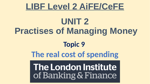 LIBF Level 2 AiFE/CeFE - Unit 2, Topic 9-11, Complete Lessons and Resources_2023-2024