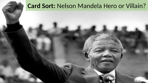 Card Sort: Nelson Mandela - Hero or Villain?