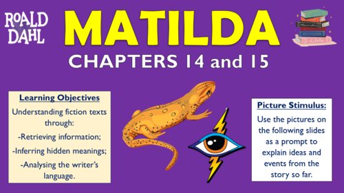 Matilda - Chapters 14 and 15 - Double Lesson!