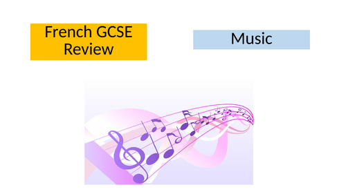 French GCSE  - Music review