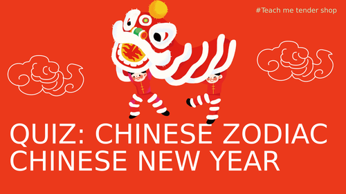 Chinese New Year Quiz. Chinese Zodiac