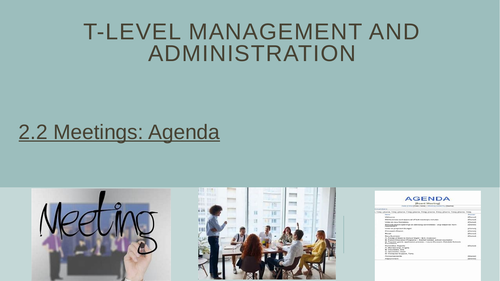 T-Level Management and Administration Occupational Specialism: Meetings - Agendas and Minutes