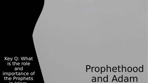 KS4 GCSE AQA Religious studies Islamic beliefs Prophethood and Adam (1.7)