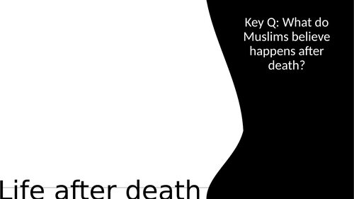 KS4 GCSE AQA Religious studies Islamic beliefs Life after death (1.6)