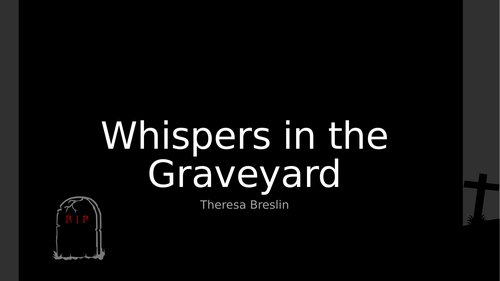 Whispers in the Graveyard Unit