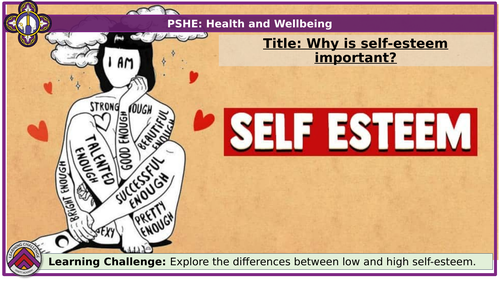 Why is self esteem important? PSHE