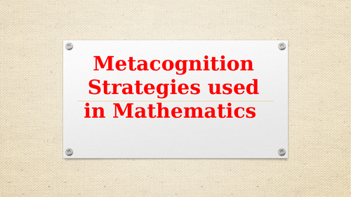 Metacognitive Strategies used in Mathematics