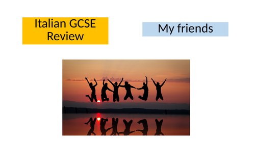 Italian GCSE review - My friends