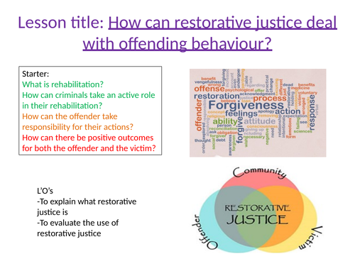 dealing with offending behaviour: restorative justice - Forensic Psychology - Paper 3 Psychology