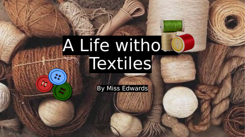 A world without textiles