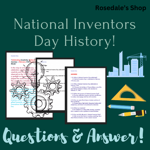 National Inventors Day Journey – February 11th Text, Worksheet With Answers!