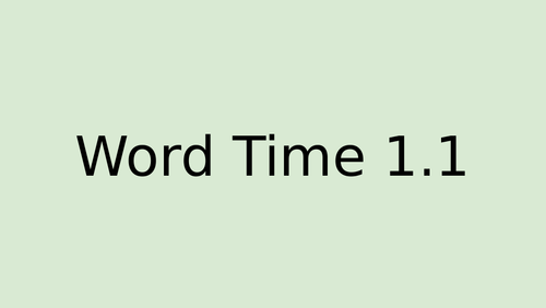 RWI Word time PPT 1.1-1.7