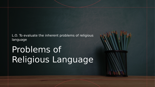 A-Level RS: Problems with Religious Language Lesson - Eduqas Philosophy - Religious Studies