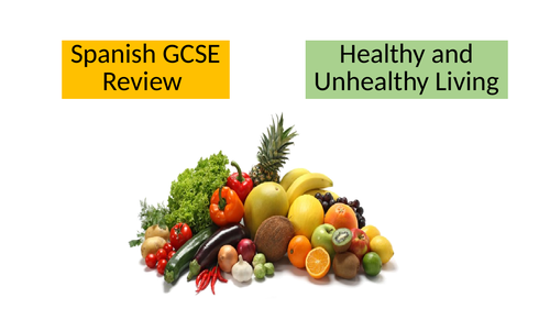 Spanish GCSE Healthy and unhealthy living