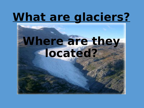 What is a glacier