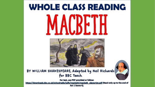 Macbeth - Whole Class Reading Session!