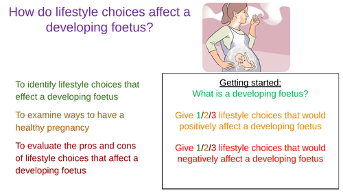 How do lifestyle choices affect a developing foetus
