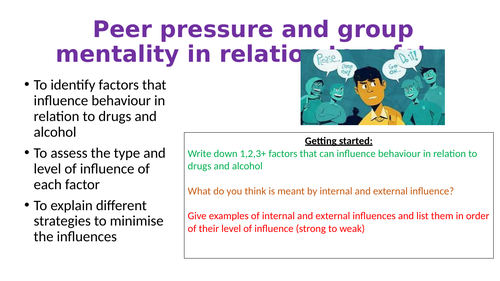 Peer pressure and group mentality in relation to safety (internal and external influences)
