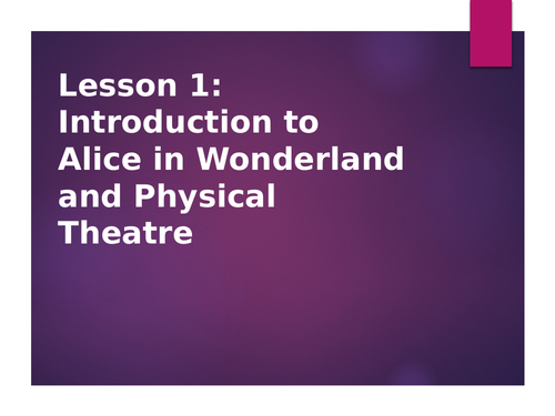 Alice In Wonderland (Physical theatre SOW)