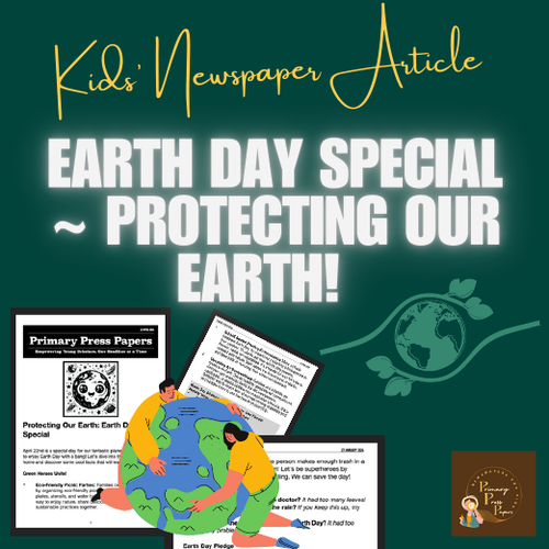 Earth Day Special PDF: Engage, Educate, and Elevate your Kids in Fun Reading & Activity!