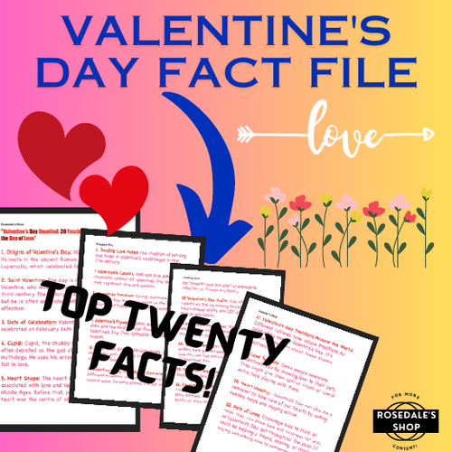 Valentine's Day Unveiled: 20 Fascinating Facts about the Day of Love for Kids to READ!