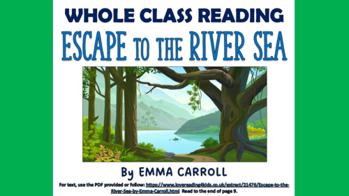 Escape to the River Sea - Whole Class Reading Session!